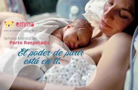 El poder de parir está en ti. ¿Sabías que estamos en la Semana Mundial del Parto Respetado?